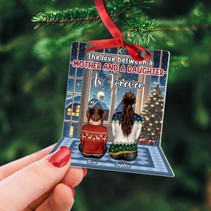 The Love Between A Mother And A Daughter Is Forever-Personalized Acrylic Ornament- Gift For Family- Christmas Gift - Ornament - GoDuckee