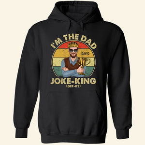 I'm The Dad Joke-King, Personalized Shirt, Gift For Dad - Shirts - GoDuckee