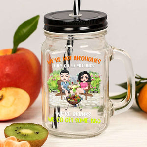 We're Not Alcoholics, Gift For BBQ Lover, Personalized Drinking Jar, BBQ Friends Drinking Jar - Drinkware - GoDuckee
