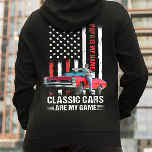 Papa Is My Name Classic Cars Are My Game, Custom Car Photo Shirt, Gift For Grandpa, Father's Day Gift - Shirts - GoDuckee