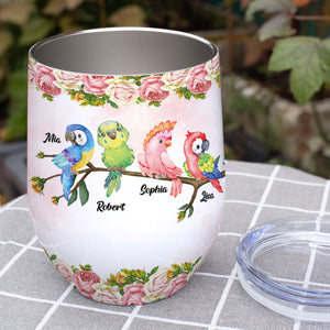 My Tweeties Call Me Grandma, Gift For Grandma, Personalized Wine Tumbler, Birds Kids Tumbler - Wine Tumbler - GoDuckee