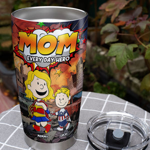 Personalized Gifts For Mom Tumbler Mom Everyday Hero 031toti260325pa - Tumbler Cup - GoDuckee