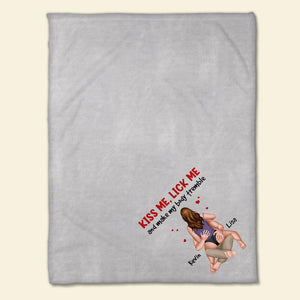 Kiss Me Lick Me And Make My Body Tremble, Personalized Blanket, Gifts For Him Gifts For Her - Blanket - GoDuckee