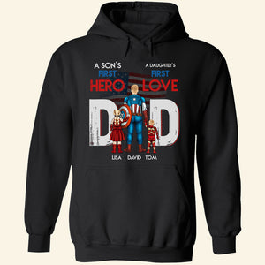We Love Dad, Gift For Hero Dad 01DTDT270423TM Personalized Shirt Hoodie Sweatshirt - Shirts - GoDuckee