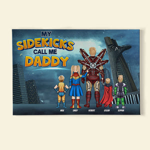 My Sidekicks Call Me Daddy 01QHTI190523TM Personalized Canvas Print - Poster & Canvas - GoDuckee