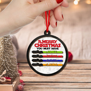 A Merry Christmas You Must Have, Gift For Family, Personalized Wood Ornament, Light Sword Family Ornament, Christmas Gift 04NATI130923 - Ornament - GoDuckee