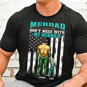 Merdad Don't Mess With My Mermaid 01DNTI260523TM Personalized Shirt - Shirts - GoDuckee