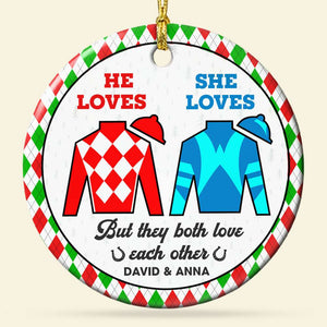 But They Both Love Each Other, Couple Gift, Personalized Ceramic Ornament, Horse Racing Couple Ornament, Christmas Gift 01HUTI101023 - Ornament - GoDuckee