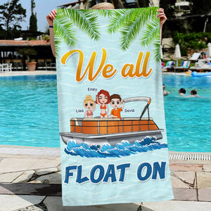 We All Float On, Gift For Friends, Personalized Beach Towel, Beach Pontoon Friends Towel, Summer Gift - Beach Towel - GoDuckee
