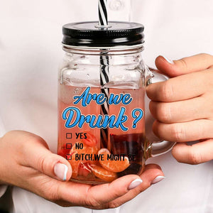 Are We Drunk, Gift For Friends, Personalized Drinking Jar, Beach Bar Friends Drinking Jar, Summer Gift - Drinkware - GoDuckee