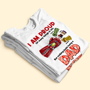 I Am Proud Of Many Things In Life, Gift For Dad, Personalized Shirt, Fist Bump Dad Shirt 06DNTI190523HA - Shirts - GoDuckee