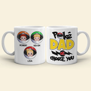 Dad We Choose You Personalized Mug, Gift For Father's Day-4OHDT220523 - Coffee Mug - GoDuckee