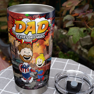 Personalized Gifts For Dad Tumbler Mom Everyday Hero 032toti260325pa - Tumbler Cup - GoDuckee