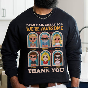 Dear Dad Great Job We're Awesome, Personalized Shirt, Father's Day Gift, Gift For Dad - Shirts - GoDuckee