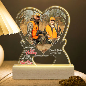 Till' The Deer Quit Roaming, I Will Always Love You, Couple Gift, Personalized Led Light, Custom Image Couple Led Light 01OHTI191223 - Led Night Light - GoDuckee
