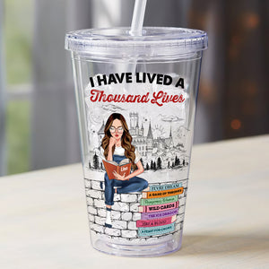 I Have Lived A Thousand Lives, Gift For Book Lover, Personalized Acrylic Tumbler, Custom Title Girl Reading Book Tumbler - Tumbler Cup - GoDuckee