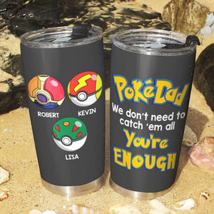 You're Enough Personalized Tumbler Cup, Gift For Father's Day-12OHDT290523 - Tumbler Cup - GoDuckee