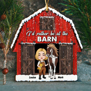 I'd Rather Be At The Barn, Personalized Wood Ornament, Gifts For Horse Lovers - Ornament - GoDuckee