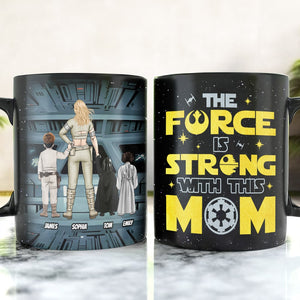 Personalized Gifts For Mother Coffee Mug The Force Is Strong With This Mom 02QHTI240224HHHG - Coffee Mugs - GoDuckee