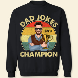 Dad Jokes Champion, Personalized T-shirt Hoodie Sweatshirt - Shirts - GoDuckee