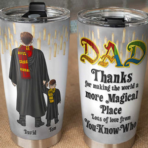 Magical Place Dad 04HUDT030523TM Gift For Father's Day, Personalized Tumbler - Tumbler Cup - GoDuckee