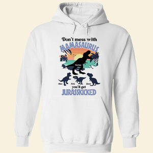 Don't Mess With Mamasaurus 04QHDT170423 Personalized Shirt, Gifts For Mom - Shirts - GoDuckee