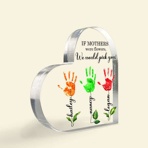 If Mothers Were Flowers, Gift For Mom, Personalized Acrylic Plaque, Flower Handprint Kid Plaque - Decorative Plaques - GoDuckee
