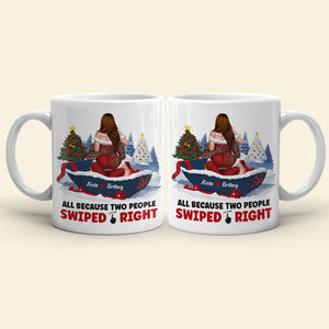 All Because Two People Swiped Right, Personalized Coffee Mug, Christmas Gifts For Couple - Coffee Mug - GoDuckee