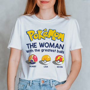 Mom The Woman With The Greatest Balls Personalized Shirt-1ohdt080623 - Shirts - GoDuckee