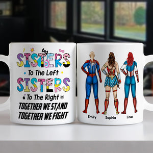 Sister To The Left, Gift For Sisters, Personalized Mug, Sister Together Coffee Mug 01HTTI240623TM - Coffee Mug - GoDuckee