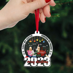 First My Sister, Forever My Friend, Gift For Friends, Personalized Ornament, Bestie Friends Ornament, Christmas Gift - Ornament - GoDuckee