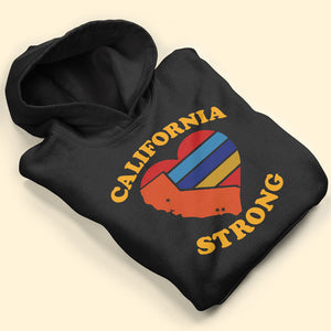 Pray For California Los Angeles Fire Strong Shirt Northern California Wildfire - Shirts - GoDuckee
