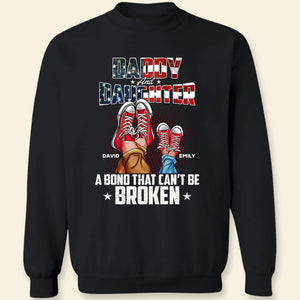Gift For Dad and Daughter Personalized Dad Shirt A Bond That Can't Be Broken - GRER2005 (New) - Shirts - GoDuckee