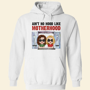 Ain't No Hood Like Motherhood, Personalized Shirt, Gifts For Mom - Shirts - GoDuckee
