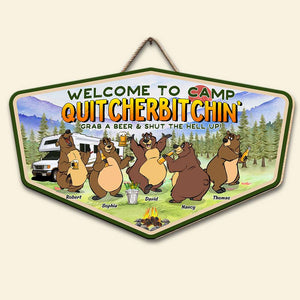 Welcome To Camp Quitcherbitchin', Personalized Metal Wall Art, Camping Bear, Gifts For Friend 04HUDT260723 - Metal Wall Art - GoDuckee