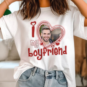 Custom Photo - I Love My Boyfriend/Girlfriend - Personalized Shirt - Gift For Him/Her - Shirts - GoDuckee