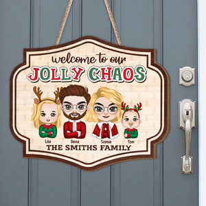 Welcome To Our Jolly Chaos Personalized Family Wood Art, Christmas Gift For Family TZ-SDXN-04QHTI061123HH - Wood Sign - GoDuckee