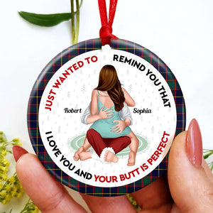 Just Want To Remind You, Couple Gift, Personalized Ceramic Ornament, Funny Couple Ornament, Christmas Gift - Ornament - GoDuckee