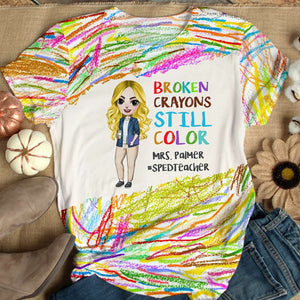 Broken Crayons Still Color, Color Personalized 3D Shirt, Gifts For Teacher - AOP Products - GoDuckee