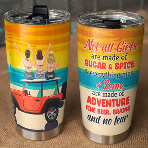 Friendship, Not All Girls Are Made Of Sugar And Spice And Everything Nice, Personalized Tumbler, Gift For Friend - Tumbler Cup - GoDuckee