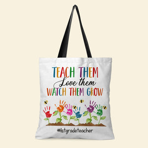 Teach Love Watch Them Grow, Personalized Tote Bag, Gift For Teacher, Handprint Flowers - Tote Bag - GoDuckee
