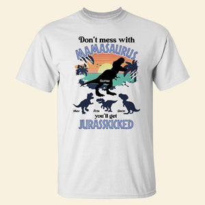 Don't Mess With Mamasaurus 04QHDT170423 Personalized Shirt, Gifts For Mom - Shirts - GoDuckee