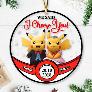We Said I Choose You 01NADT270923 Personalized Ornament, Gifts For Him - Gifts For Her - Ornament - GoDuckee