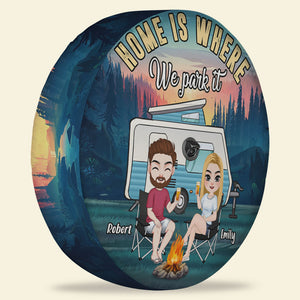 Home Is Where Where Park It, Gift For Couple, Personalized Tire Cover, Camping Couple Tire Cover, Couple Gift - Tire Cover - GoDuckee