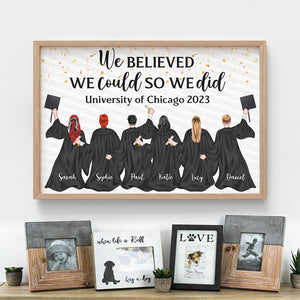 We Believed We Could So We Did, Personalized Poster, Graduation Gift - Poster & Canvas - GoDuckee