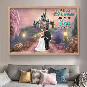 All Our Dream Can Come True, Gift For Couple, Personalized Poster, Married Couple Canvas Print, Wedding Gift 01NATI220723HH - Poster & Canvas - GoDuckee