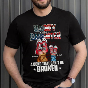 Gift For Dad and Daughter Personalized Dad Shirt A Bond That Can't Be Broken - GRER2005 (New) - Shirts - GoDuckee
