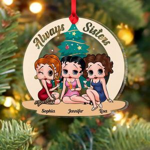 Always Sisters 03NADT280723HH Personalized Ornament, Christmas Gifts For Sister - Ornament - GoDuckee