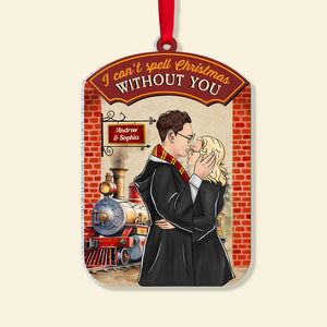 I Can't Spell Christmas Without You 04HUDT301023TM Personalized Ornament, Kissing Couple Gifts - Ornament - GoDuckee
