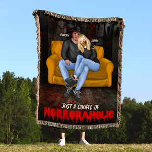 Just A Couple Of Horroraholic, Couple Gift, Personalized Woven Blanket, Horror Couple Blanket, Halloween Gift 03TOTI180923PA - Blanket - GoDuckee
